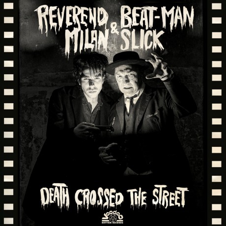 REVEREND BEAT-MAN & MILAN SLICK "Death Crossed The Street" LP