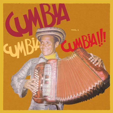 CUMBIA CUMBIA CUMBIA!!! Vol. 4 Double LP