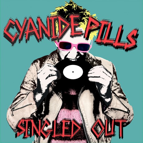 CYANIDE PILLS "Singled Out" Double LP