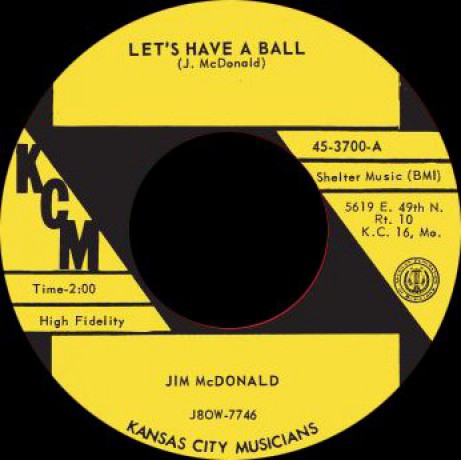 JIM McDONALD "LETS HAVE A BALL / MY HEART NEEDS BREAKING" 7"