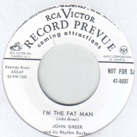 JOHN GREER  "I’M THE FAT MAN / STRONG RED WHISKEY" 7" 