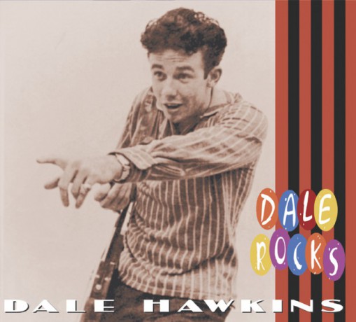 DALE HAWKINS "DALE ROCKS" CD