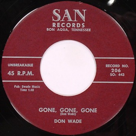 DON WADE "GONE GONE GONE/OH LOVE" 7"
