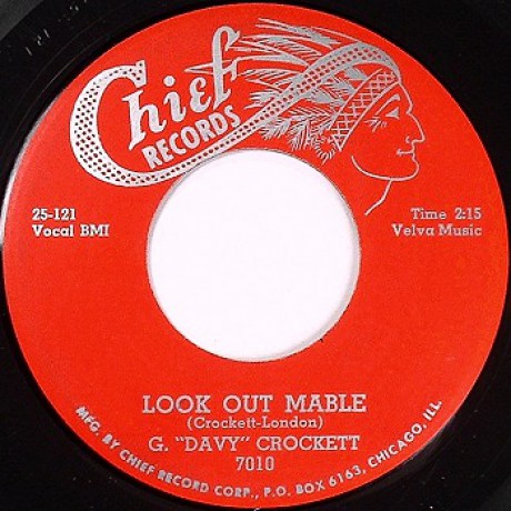 G. "DAVY" CROCKETT "Look Out Mabel /Did You Ever Love Somebody" 7"