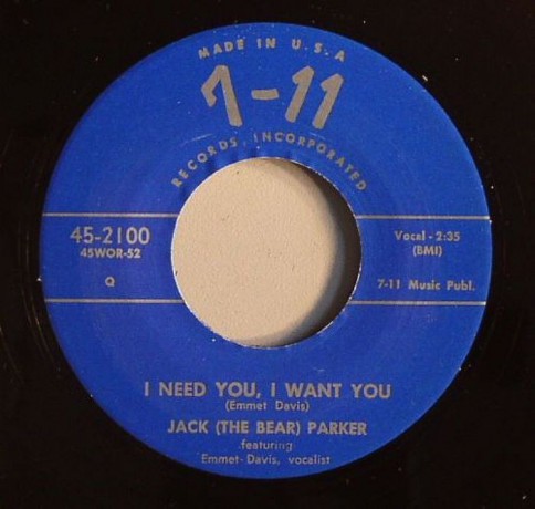 JACK THE BEAR PARKER "I NEED YOU I WANT YOU" 7"