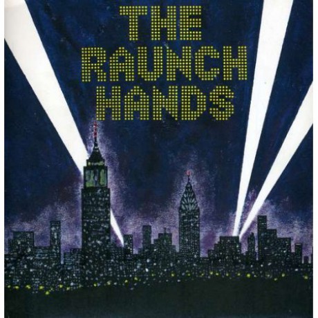 RAUNCH HANDS "LET IT BURN" double 7"
