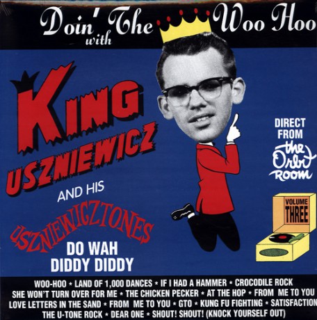 KING USZNIEWICZ "Doin'the Woo Hoo" Volume 3 lp