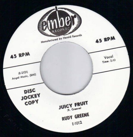 RUDY GREENE "JUICY FRUIT/WILD LIFE" 7"