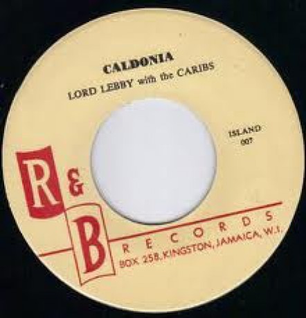 Lord Lebby With The Caribs "Caldonia/One Kiss For My Baby" 7"