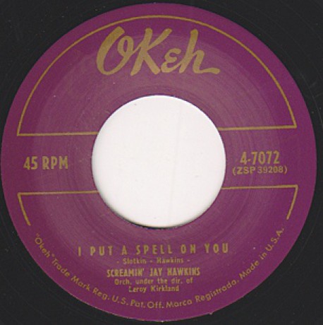 SCREAMIN' JAY HAWKINS "I PUT A SPELL ON YOU / LITTLE DEMON" 7"