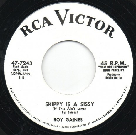 ROY GAINES "SKIPPY IS A SISSY" / BOB CALLAWAY "NATIVE" 7"
