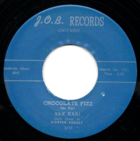 SAX KARI "CHOCOLATE FIZZ/ GOLDIE THE GREEN EYED OCTOPUS" 7"