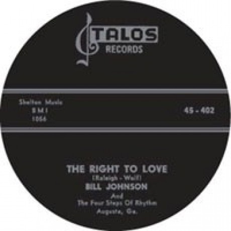 Bill Johnson And The Four Steps Of Rhythm ‎"You Better Dig It/The Right To Love" 7"