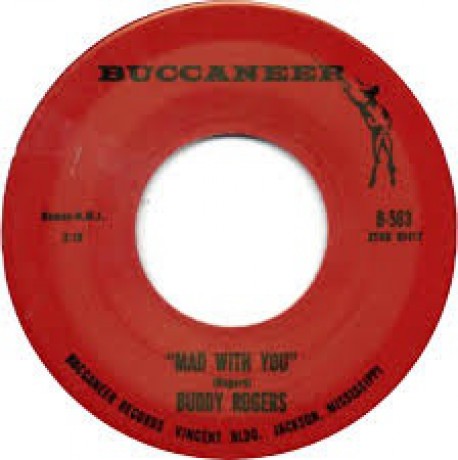 BUDDY ROGERS "MAD WITH YOU/TELL ME.." 7"