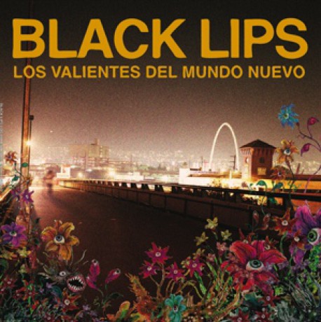 BLACK LIPS "LOS VALIENTES DEL MUNDO NUEVO" LP