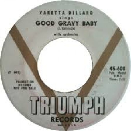 VARETTA DILLARD "SCORCHED/ GOOD GRAVY" 7"