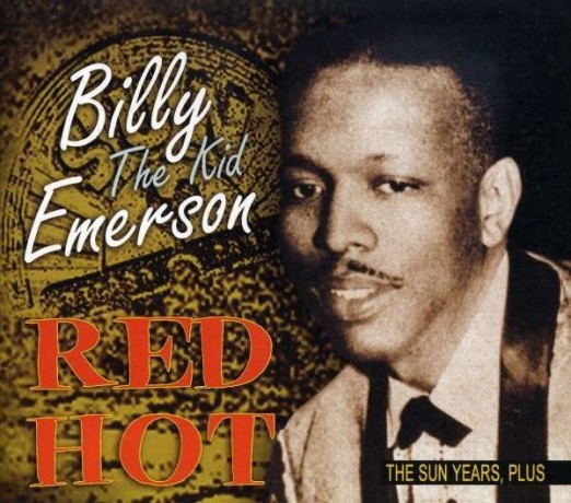 BILLY (THE KID) EMERSON "RED HOT - THE SUN YEARS" CD