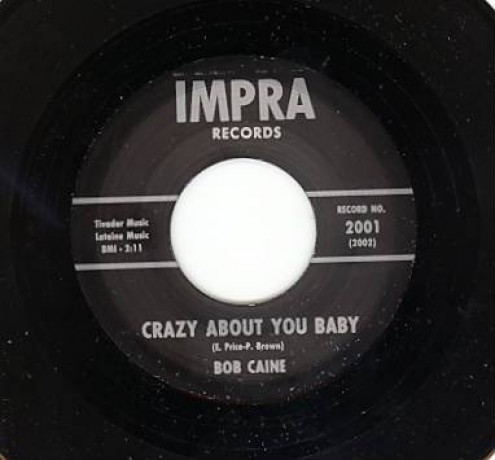 BOB CAINE "CRAZY ABOUT YOU BABY/ THE PRICE IS TOO HIGH" 7"
