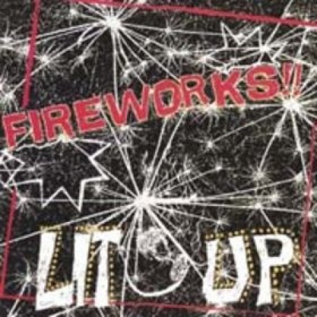 FIREWORKS "Lit Up" LP