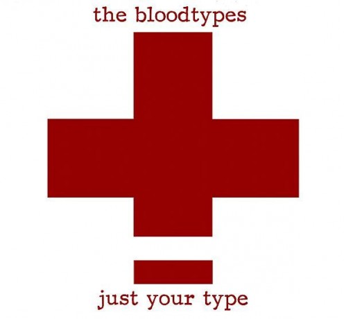 BLOODTYPES "JUST YOUR TYPE" LP