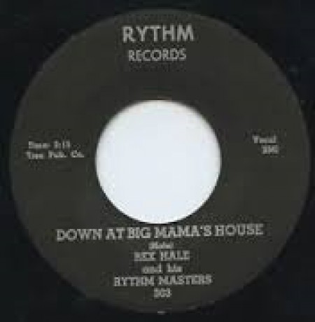 REX HALE "Down At Big Mama's House/ Darn Dem Bones" 7"