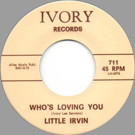 LITTLE IRVIN "WHO’S LOVING YOU" / D.C. BENDER "BOOGIE CHILDREN" 7"