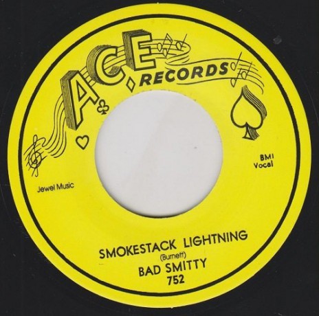 BAD SMITTY "SMOKESTACK LIGHTNIN’ / WALKIN’ WITH SMITTY" 7"