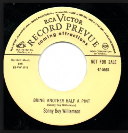 SONNY BOY WILLIAMSON / SQUARE WALTON "BRING ANOTHER HALF PINT/ BAD HANGOVER"