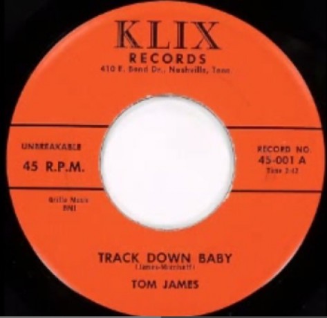 TOM JAMES "Track Down Baby/ Hey Baby" 7"