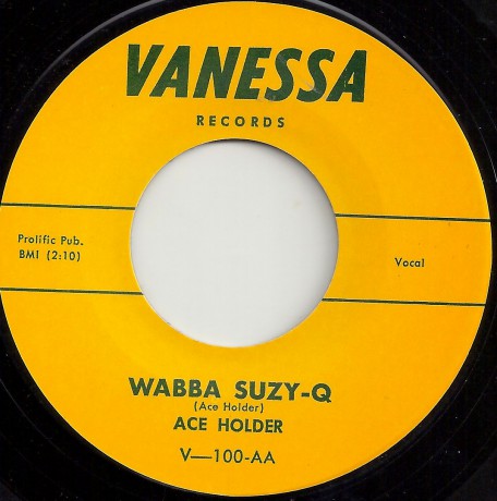 ACE HOLDER "WABBA SUZY Q / LEAVE MY WOMAN ALONE" 7"