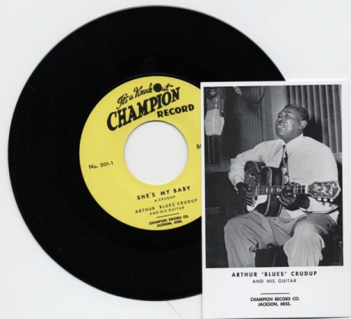 ARTHUR 'BLUES' CRUDUP "She's My Baby/ The Moon Is Rising" 7"