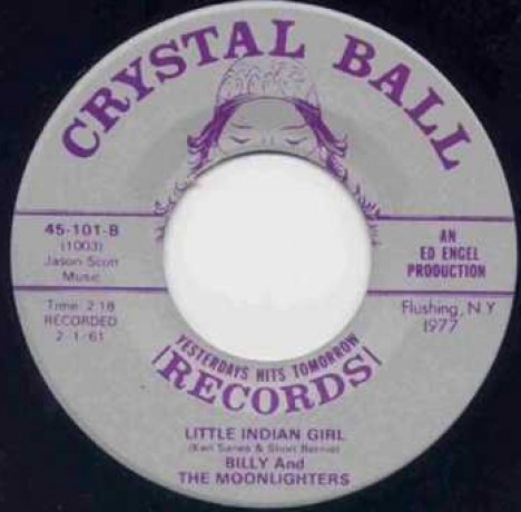 BILLY & THE MOONLIGHTERS "LITTLE INDIAN GIRL/ YOU MADE ME CRY" 7"