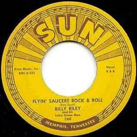 BILLY LEE RILEY "FLYIN’ SAUCERS R’N’R / I WANT YOU BABY" 7"