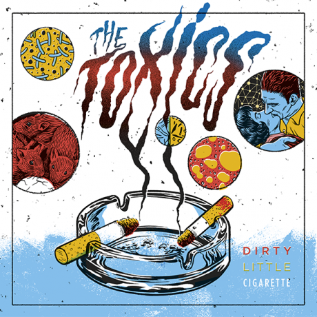 TOXICS "Dirty Little Cigarette" 7"