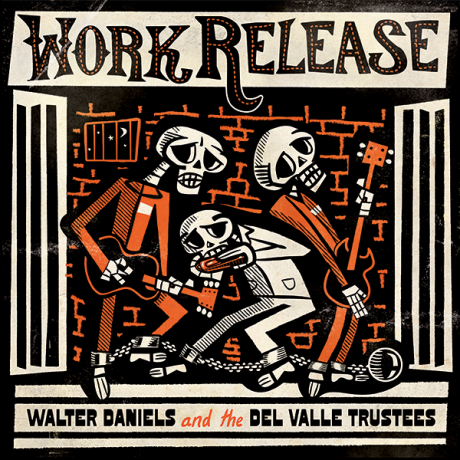 WALTER DANIELS AND THE DEL VALLE TRUSTEES "Work Release" LP