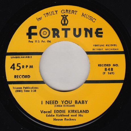 EDDIE KIRKLAND "I NEED YOU BABY / I MUST HAVE DONE SOMEBODY WRONG"