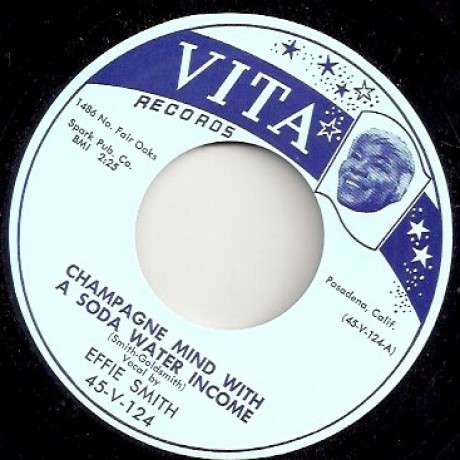 EFFIE SMITH "CHAMPAGNE MIND WITH A SODA INCOME / WATER! WATER!"