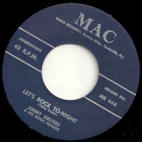 Jimmy Grubbs & His Musik Makers "Let's Rock To-Night / You're Gone" 7"