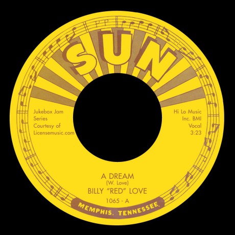 BILLY RED LOVE "A Dream / Hey Now" 7"