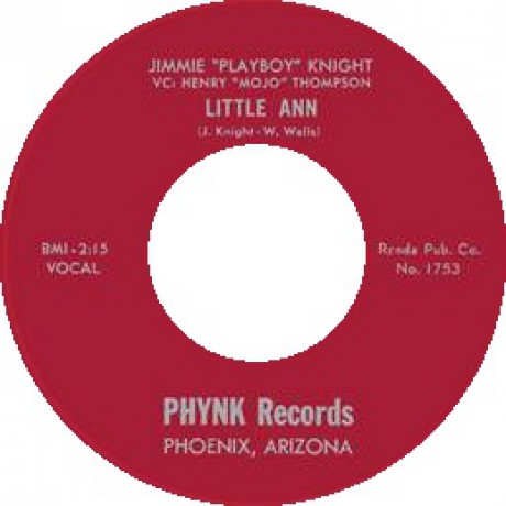 JIMMIE “PLAYBOY” KNIGHT "LITTLE ANN / AT NADENS EBONY DOOR" 7"