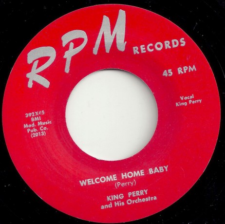 KING PERRY "WELCOME HOME BABY / EVERYBODY JUMP" 7"