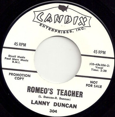 LANNY DUNCAN "ROMEO’S TEACHER" / SONNY WILSON "I AIN’T GIVING UP NOTHING" 7"