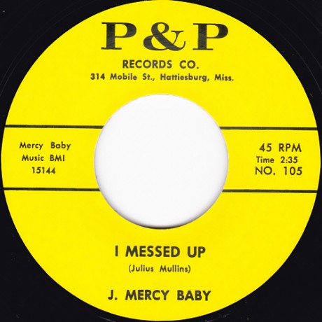 MERCY BABY "I MESSED UP /  I TRIED IT" 7" 