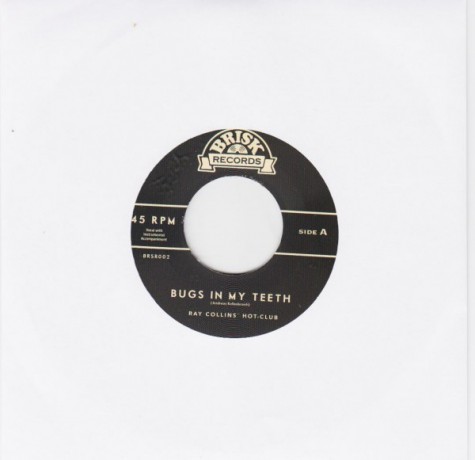 RAY COLLINS' HOT CLUB "Bugs In My Teeth / Thank You" 7"