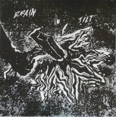 BRAIN TILT "Inside Out" 7"