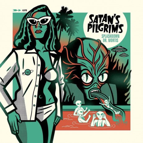 SATAN'S PILGRIMS "Splashdown / Dr. Mortis" 7"