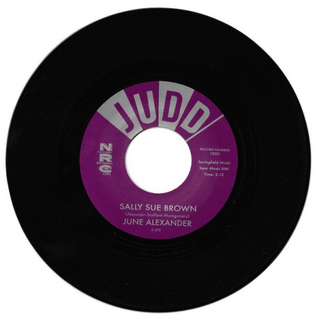 JUNE ALEXANDER "SALLY SUE BROWN / THE GIRL THAT RADIATES THAT CHARM" 7"