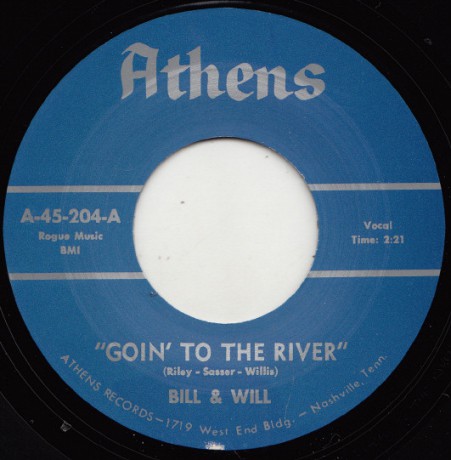 BILL & WILL "GOIN’ TO THE RIVER / LET ME TELL YOU BABY" 7"
