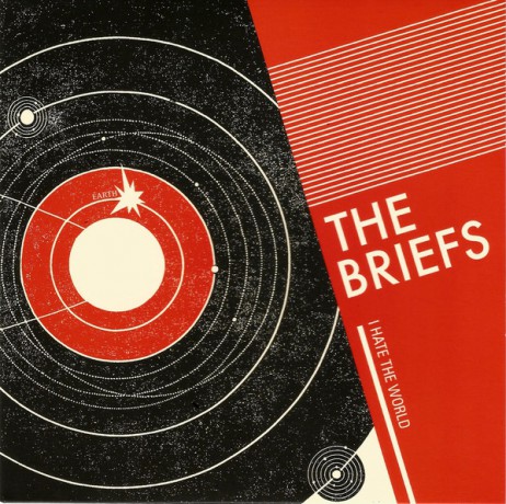 BRIEFS "I Hate The World" 7"