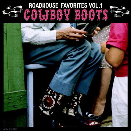 ROADHOUSE FAVORITES Vol.1: Cowboy Boots